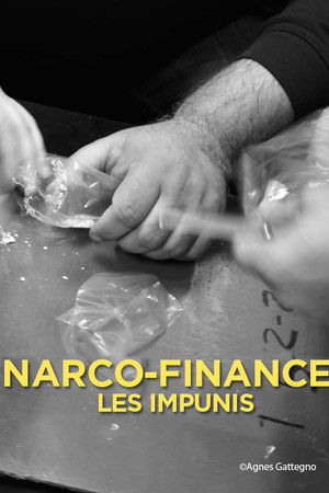 Narco-Finance, les impunis