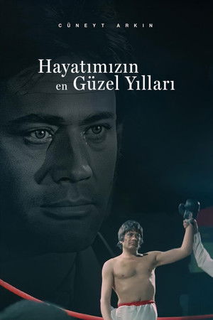 Hayatımızın En Güzel Yılları