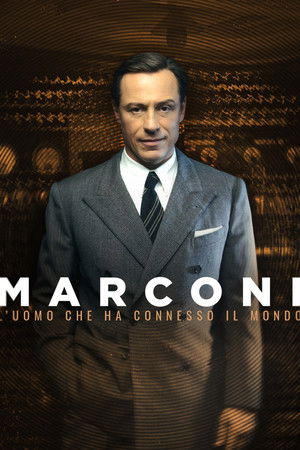 Marconi - L'uomo che ha connesso il mondo