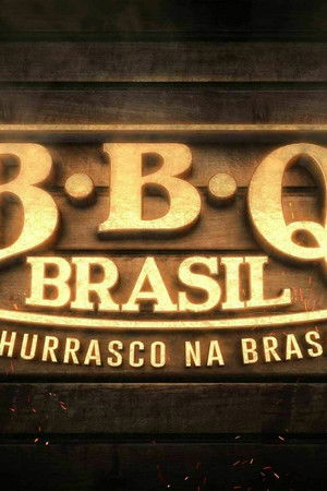 BBQ Brasil: Churrasco na Brasa