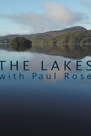 The Lakes With Paul Rose