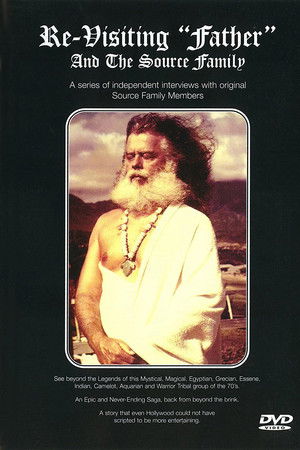 Re-Visiting Father and The Source Family