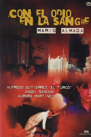 Con el odio en la sangre