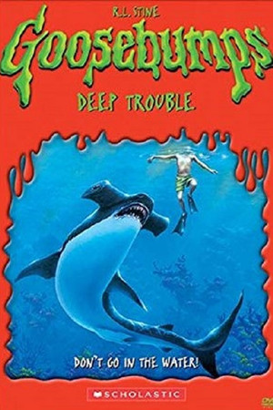 Goosebumps: Deep Trouble
