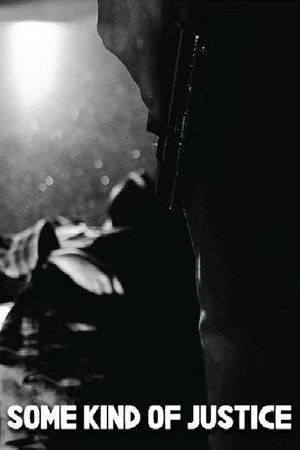 Some Kind of Justice