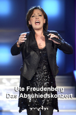 Ute Freudenberg - Das Abschiedskonzert