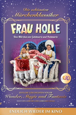 Frau Holle - Das Märchen von Goldmarie und Pechmarie