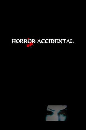 ホラー アクシデンタル
