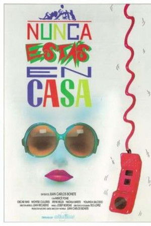 Nunca estás en casa