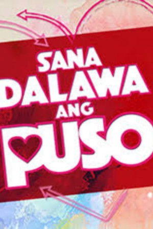 Sana Dalawa ang Puso