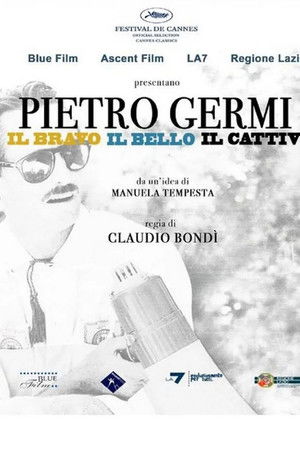 Pietro Germi - Il bravo, il bello, il cattivo