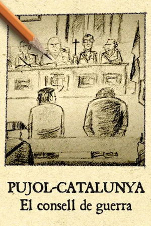 Pujol Catalunya. El consell de guerra