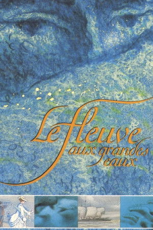 Le Fleuve aux grandes eaux