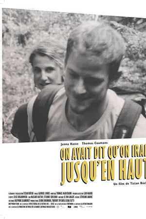 On Avait Dit Qu’on Irait Jusqu’en Haut