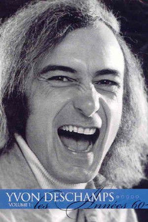 Yvon Deschamps Volume 1 - Les années 60-70