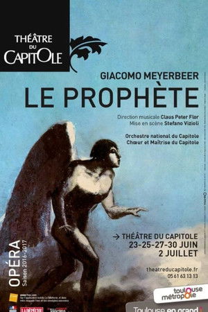 Le Prophète - Théâtre du Capitole de Toulouse