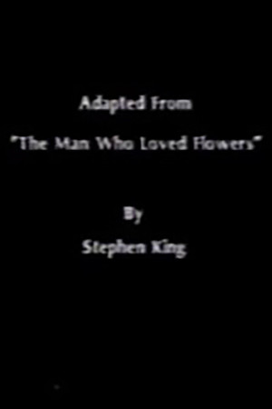 The Man Who Loved Flowers
