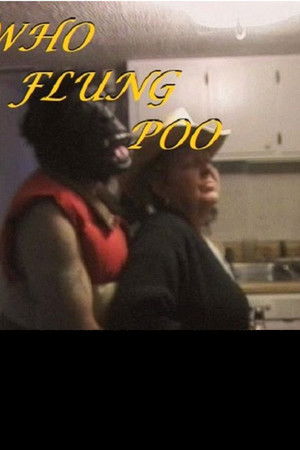 Who Flung Poo