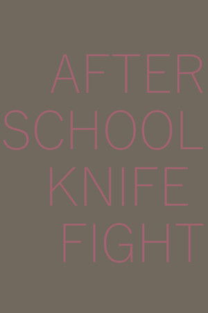 After School Knife Fight