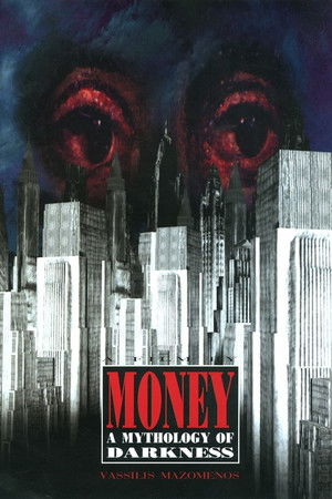 Το χρήμα: Μια μυθολογία του Σκότους
