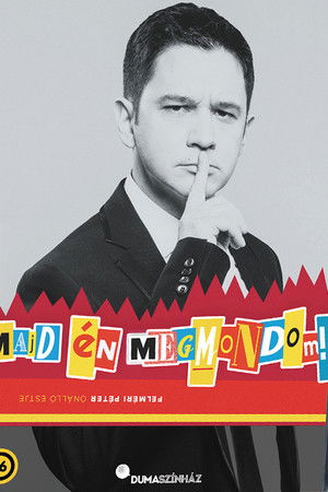 Dumaszínház: Majd én megmondom