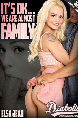 It's Okay... We Are Almost Family