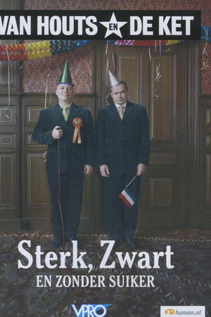 Van Houts en De Ket: Sterk, zwart en zonder suiker