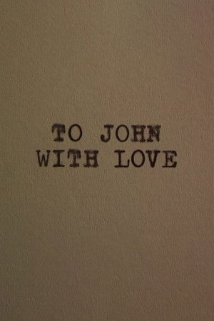 To John With Love