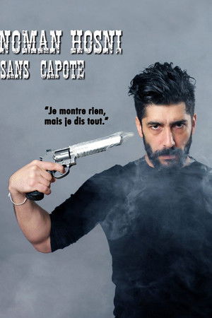 Noman Hosni : Sans Capote