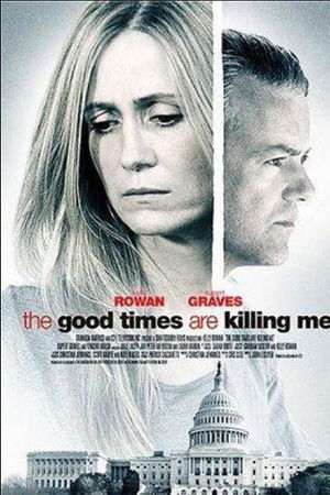 The Good Times Are Killing Me