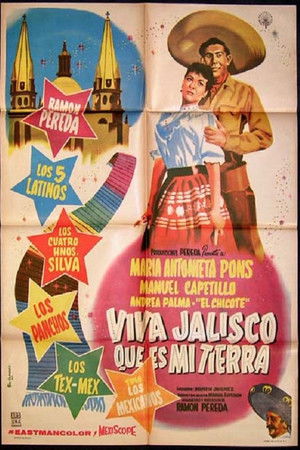 Viva Jalisco que es mi tierra