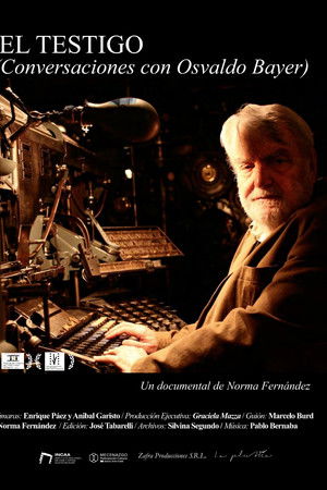 El testigo (Conversaciones con Osvaldo Bayer)