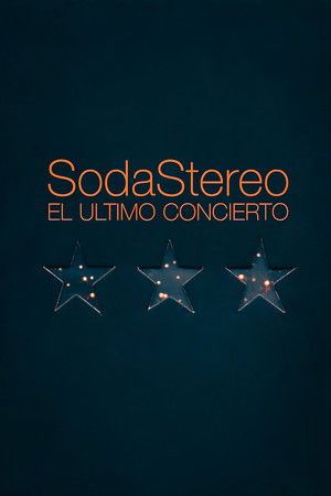 Soda Stereo: El Último Concierto