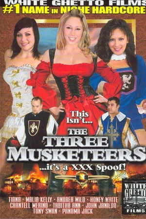 This Isn't... The Three Musketeers... It's A XXX Spoof!
