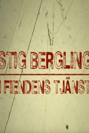 Stig Bergling - I fiendens tjänst