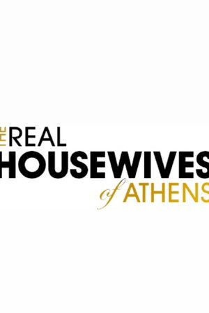 The Real Housewives of Athens