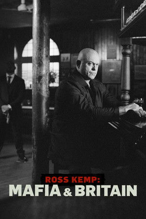 Ross Kemp: Mafia & Britain