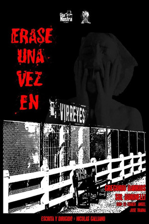 Érase una vez en Virreyes