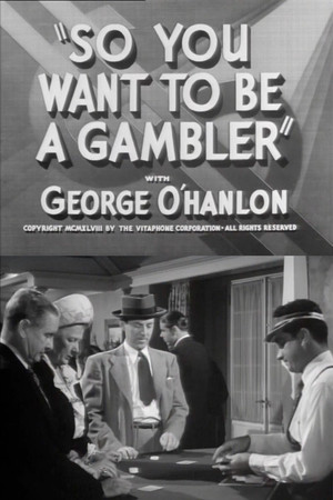 So You Want to Be a Gambler
