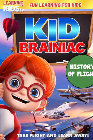 Kid Brainiac: History Of Flight