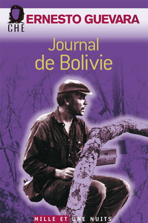Ernesto Che Guevara, le journal de Bolivie