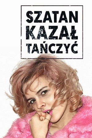 Szatan kazał tańczyć