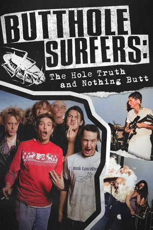 Butthole Surfers: The Hole Truth and Nothing Butt