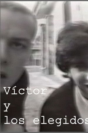 Víctor y los elegidos