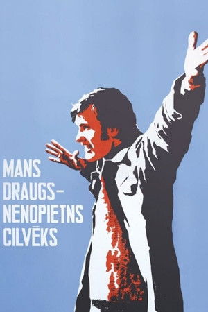 Mans draugs - nenopietns cilvēks