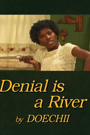 Denial is a River