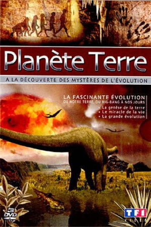 Planète Terre - À la découverte des mystères de l'évolution