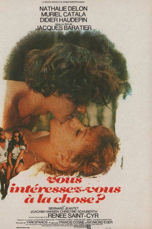 Vous intéressez-vous à la chose?