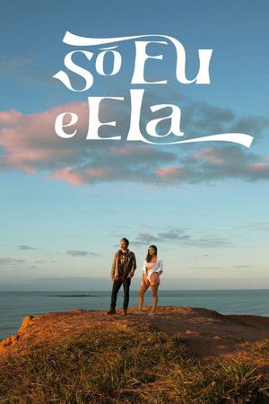 Só Eu e Ela