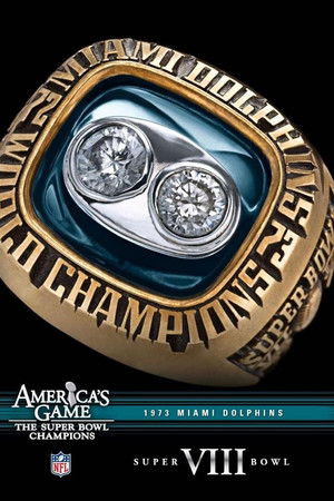 America's Game: 1973 Miami Dolphins